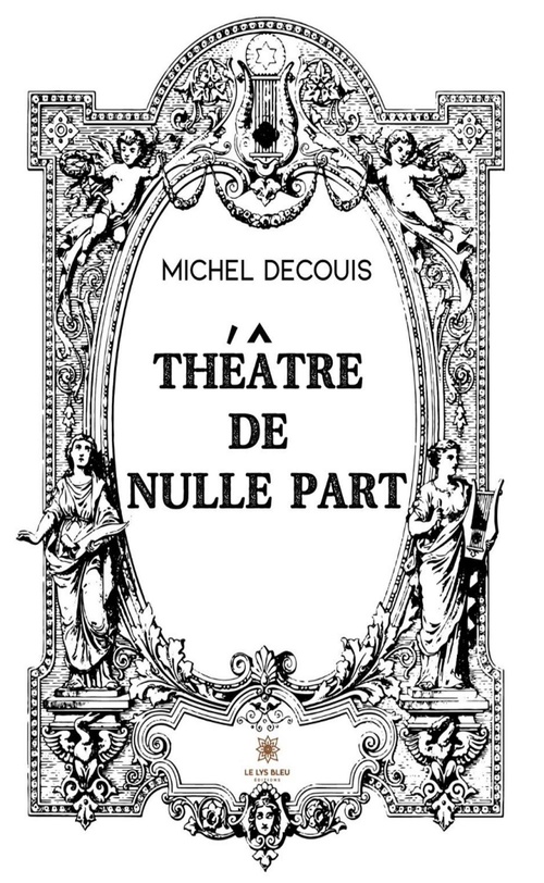 Couverture ebook de Théâtre de nulle part, de Michel Decouis