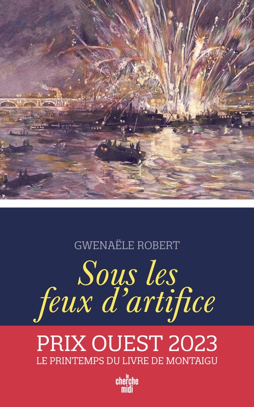 Couverture ebook de Sous les feux d'artifice, de Gwenaële Robert