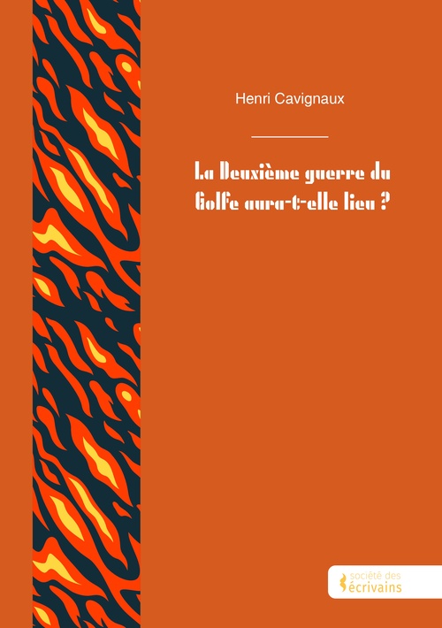 ebook cover of La Deuxième guerre du Golfe aura-t-elle lieu ?, by Henri Cavignaux