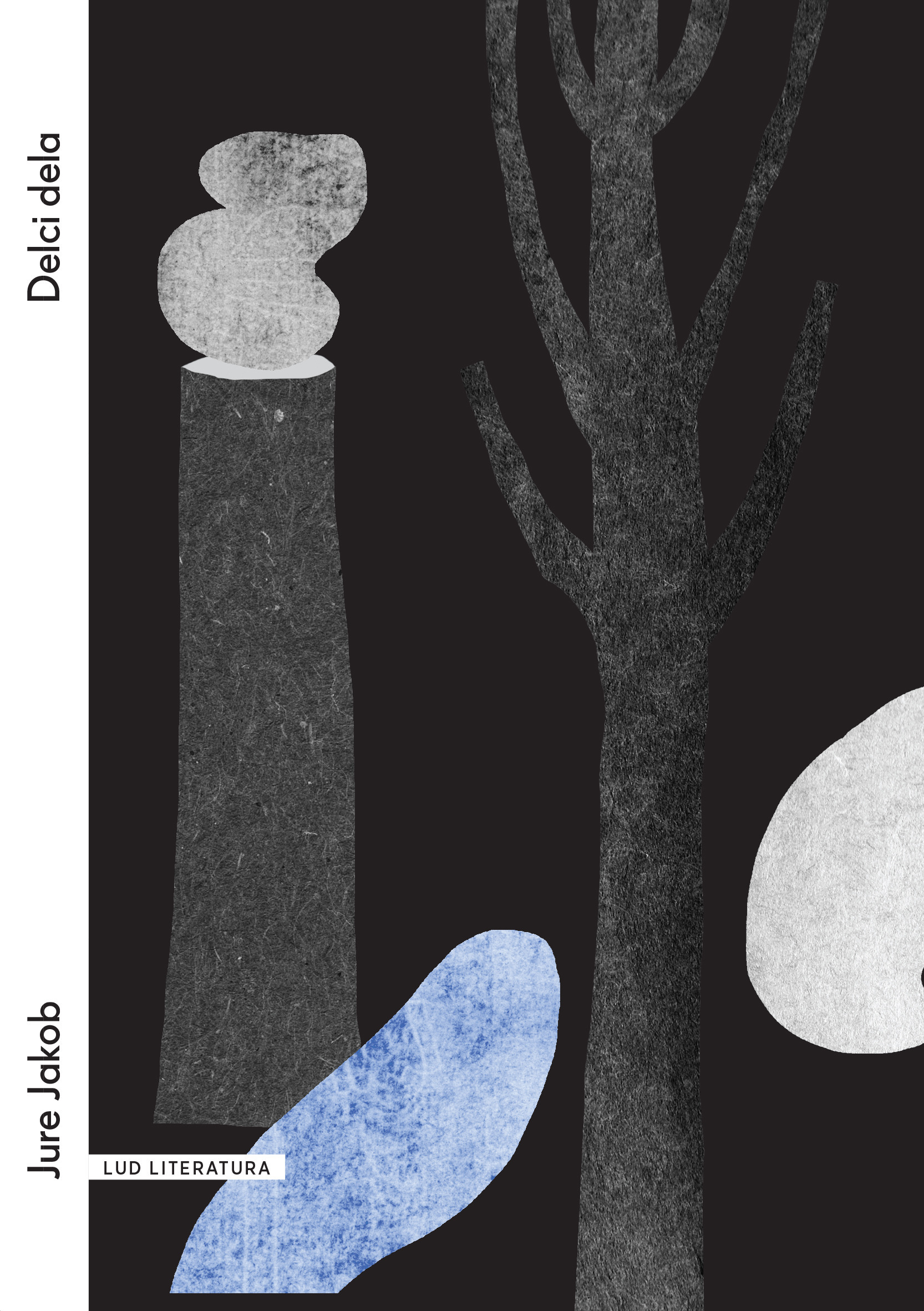 ebook cover of Delci dela, by Jure Jakob