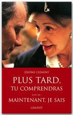 ebook cover of Plus tard, tu comprendras Le film, by Jérôme Clément