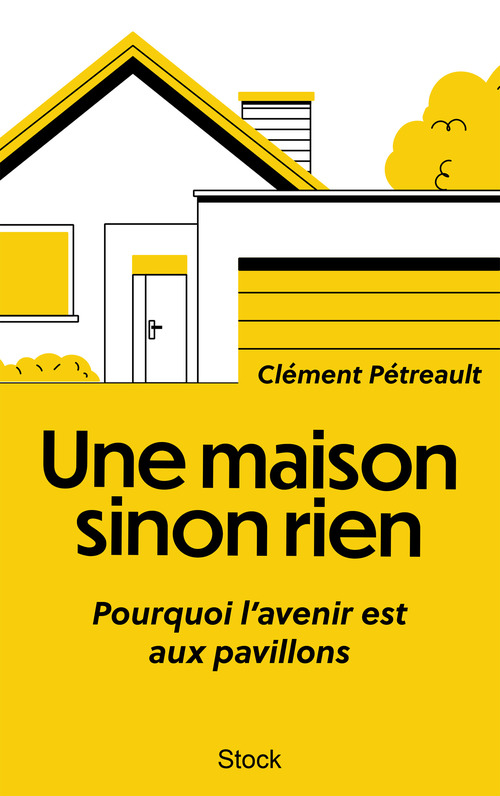 Couverture ebook de Une maison sinon rien, de Clément Pétreault