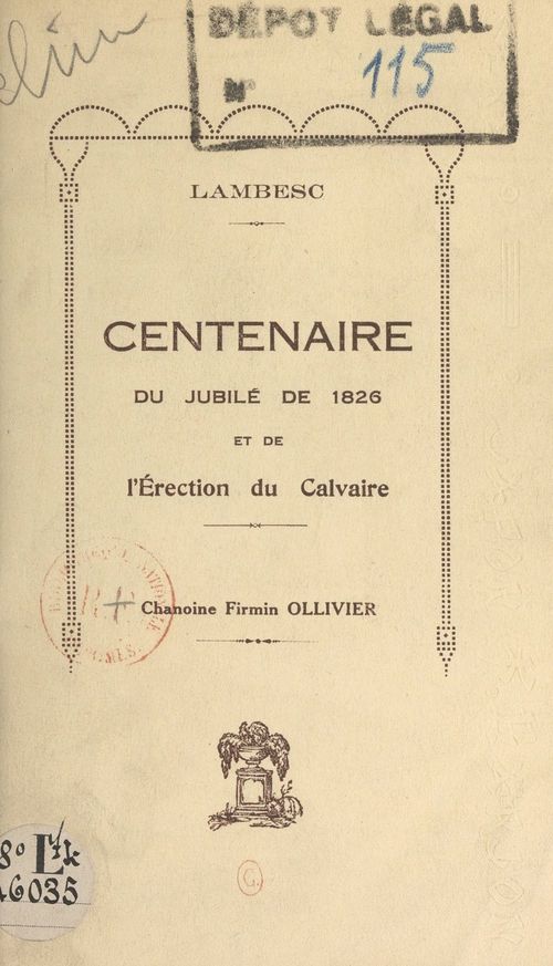 Couverture ebook de Centenaire du jubilé de 1826 et de l'érection du calvaire de Lambesc, de Firmin Ollivier