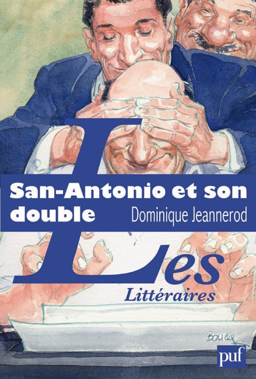 ebook cover of San-Antonio et son double. L'aventure littéraire de Frédéric Dard, by Dominique Jeannerod