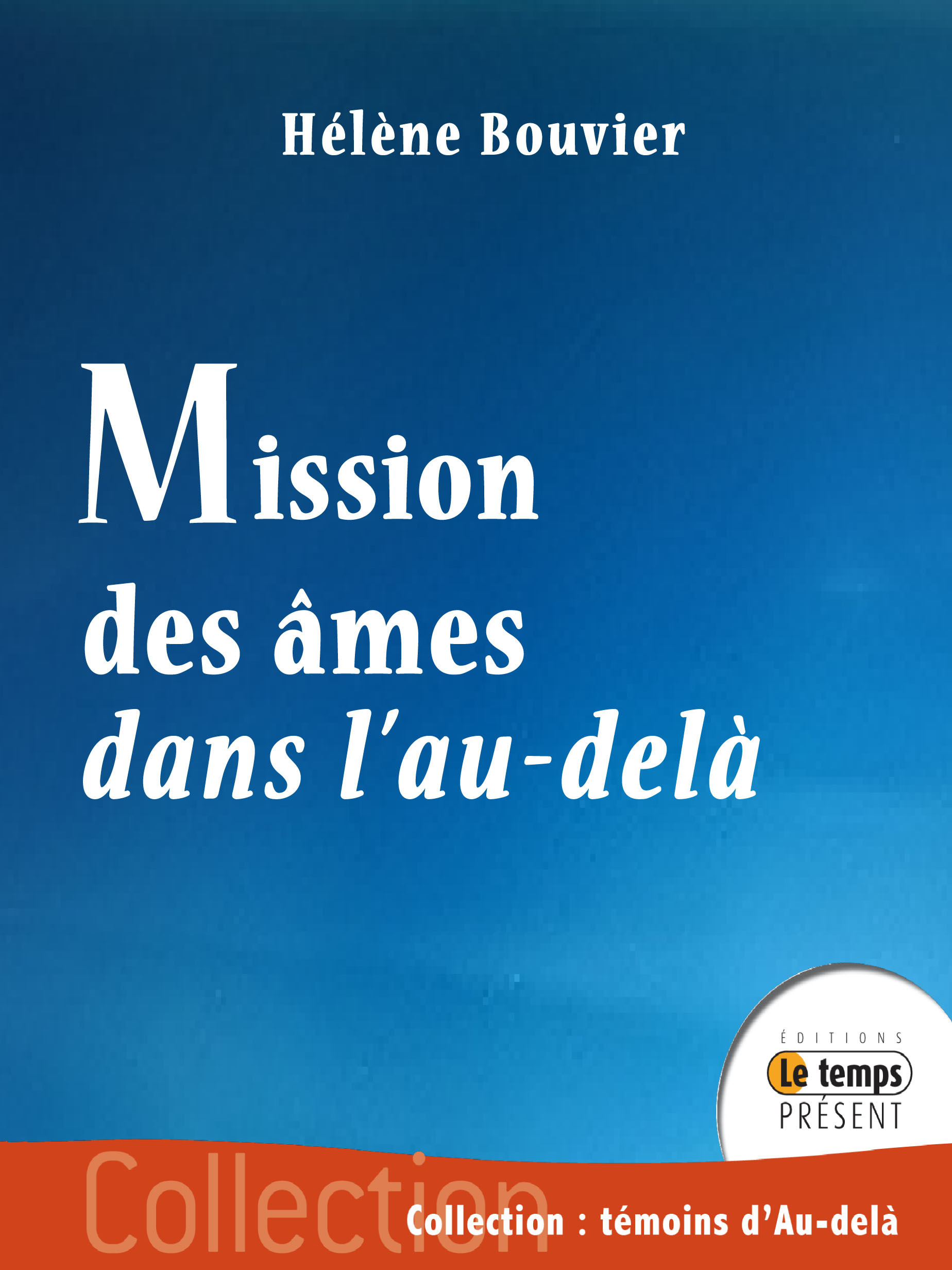 ebook cover of Mission des âmes dans l'au-delà, by Hélène Bouvier