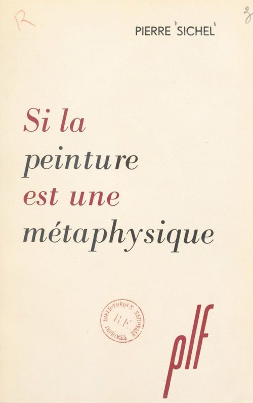 Couverture ebook de Si la peinture est une métaphysique, de Pierre Sichel