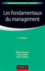 ebook cover of Les fondamentaux du management - 2e édition, by Michel Barabel, Olivier Meier, Thierry Teboul