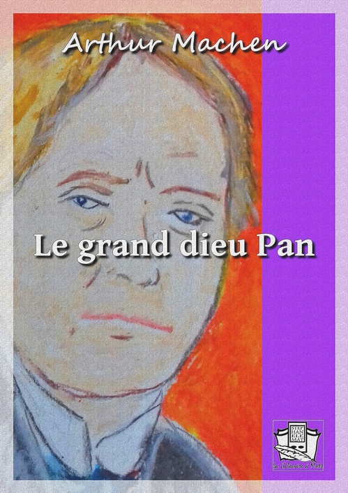 ebook cover of Le grand dieu Pan, by Arthur Machen