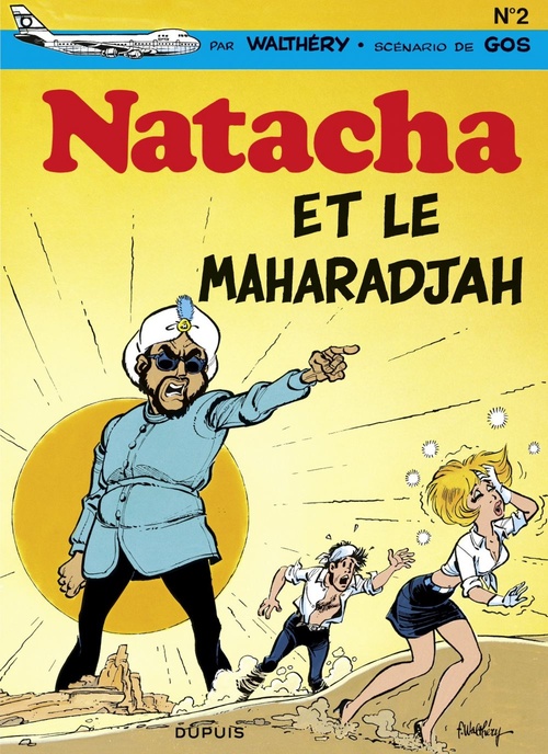Couverture ebook de Natacha - Tome 2 - Natacha et le maharadjah, de Gos, François Walthéry