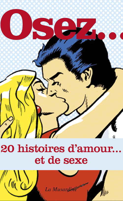 Couverture ebook de Osez 20 histoires d'amour et de sexe, de Collectif