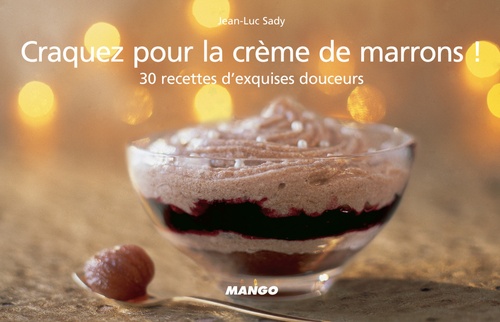Couverture ebook de Craquez pour la crème de marrons !, de Jean-luc Sady