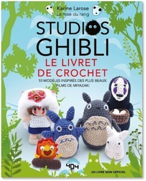 Couverture ebook de Le livre de crochet Ghibli - 10 modèles inspirés des films de Miyazaki, de Karine Larose