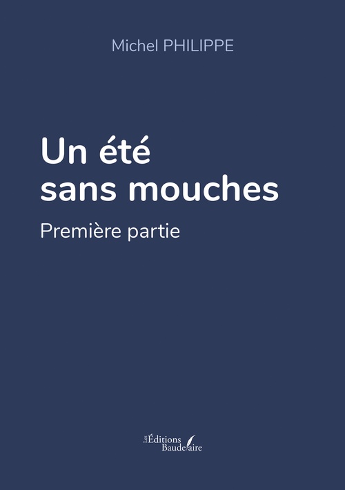 Couverture ebook de Un été sans mouches, de Philippe Michel