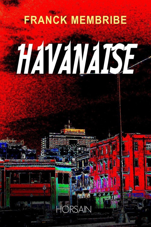 ebook cover of Havanaise, by Franck Membribe