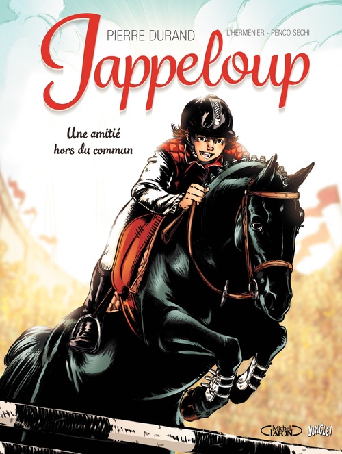 ebook cover of Jappeloup - Tome 1 - Une amitié hors du commun, by Pierre Durand, L'Hermenier, Béatrice Penco Sechi