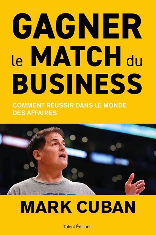 ebook cover of Gagner le match du business, by Mark Cuban