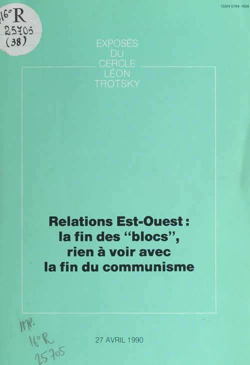 ebook cover of Relations Est-Ouest : la fin des "blocs", rien à voir avec la fin du communisme, by Cercle Leon Trotsky