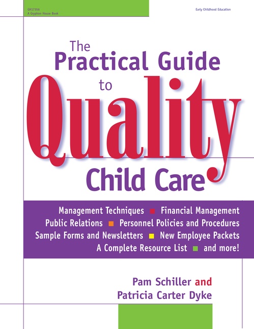 ebook cover of The Practical Guide to Quality Child Care, by Pam Schiller, Patricia Carter Dyke