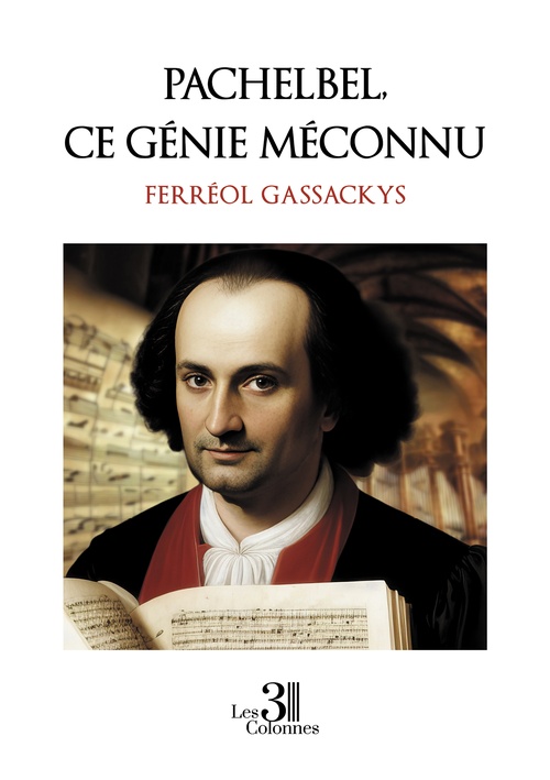 ebook cover of Pachelbel, ce génie méconnu, by Ferréol Gassackys