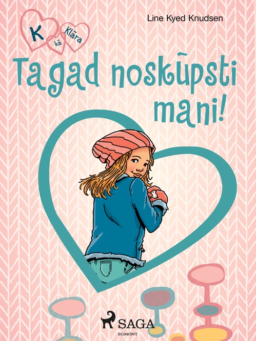 Couverture ebook de K, ka Klara 3 - Tagad noskupsti mani!, de Line Kyed Knudsen
