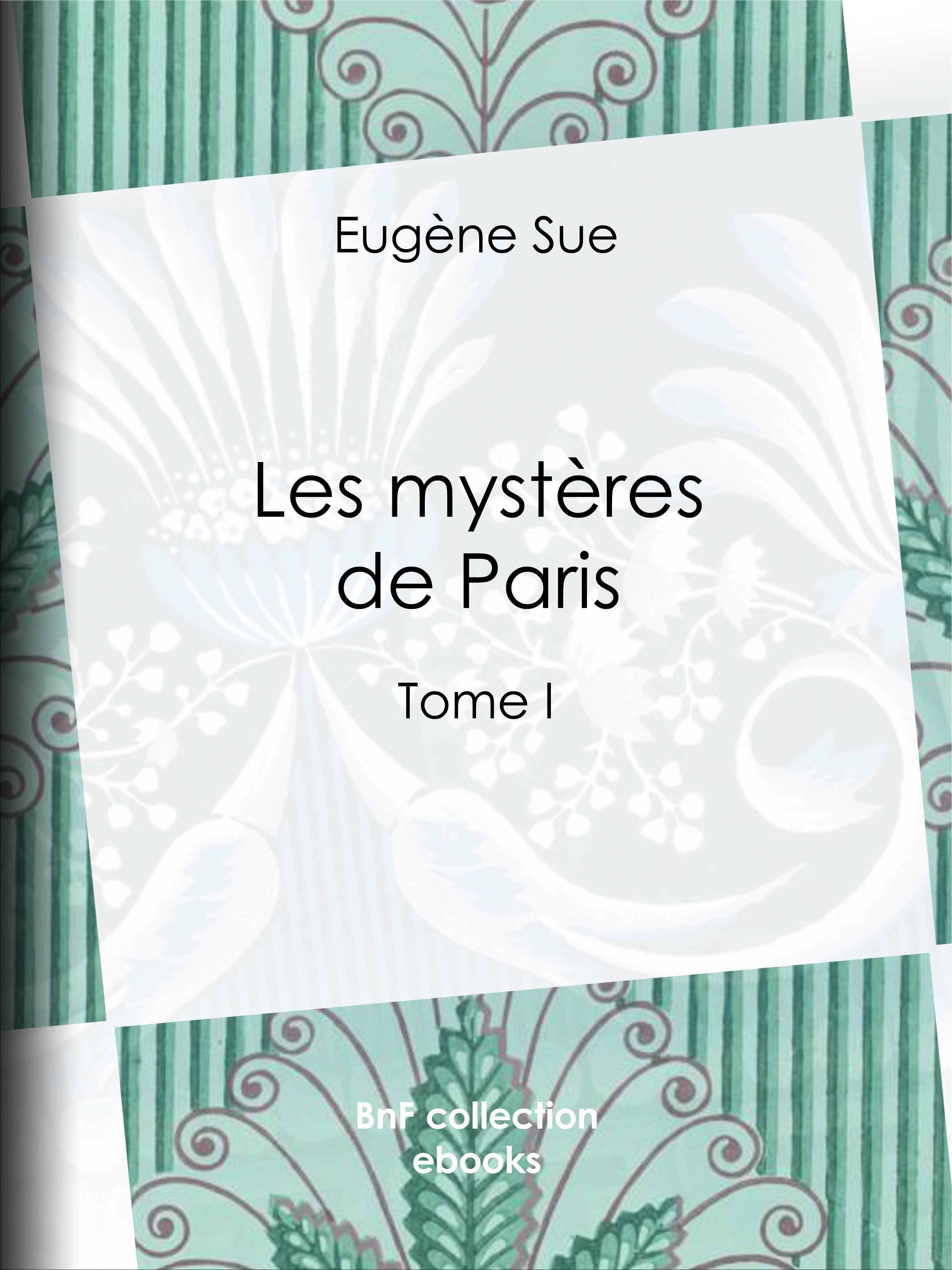 Couverture ebook de Les Mystères de Paris, de Eugène Sue