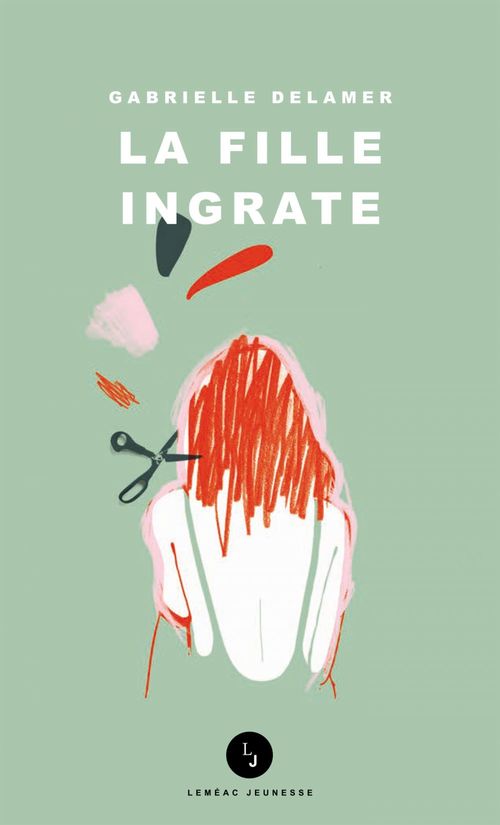 ebook cover of La fille ingrate, by Gabrielle Delamer