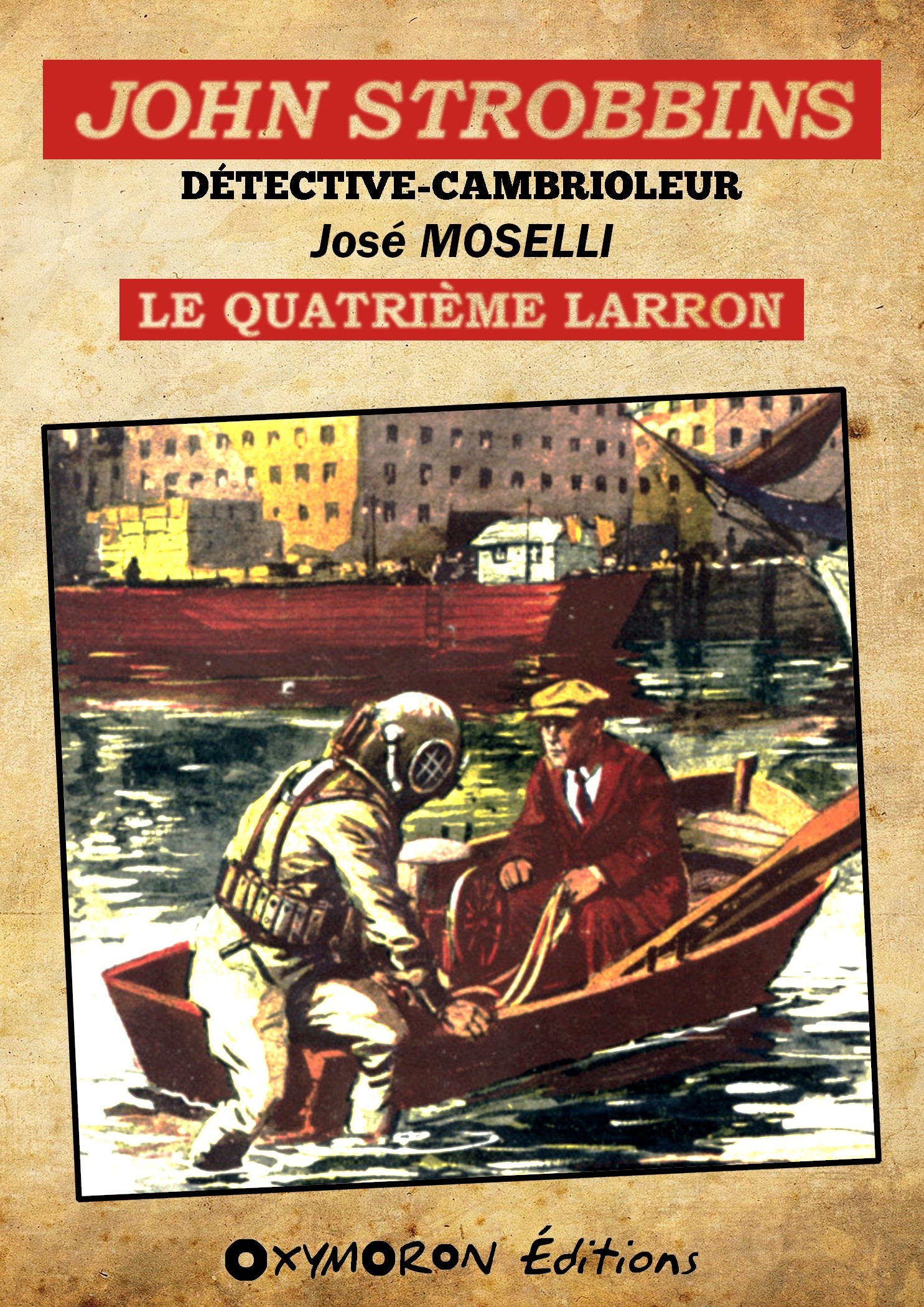 Couverture ebook de John Strobbins T6 - Le quatrième larron, de Jose Moselli