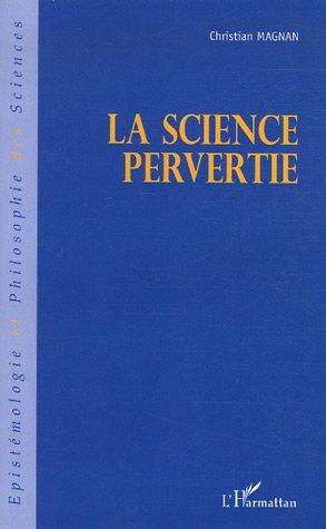 Couverture ebook de La science pervertie, de Christian Magnan