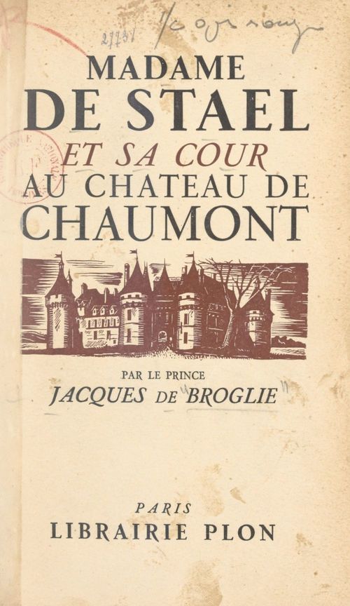ebook cover of Madame de Staël et sa cour au château de Chaumont en 1810, by Jacques De Broglie