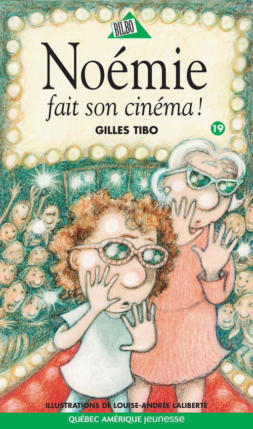 Couverture ebook de Noémie 19 - Noémie fait son cinéma !, de Gilles Tibo