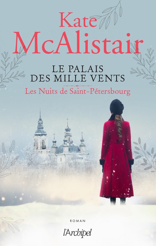 Couverture ebook de Le palais des Mille Vents - Tome 2 Les nuits de Saint-Petersbourg, de Kate McAlistair