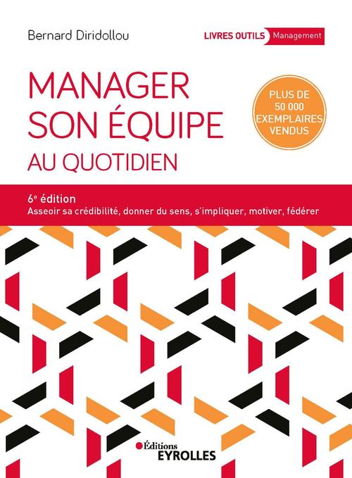 Couverture ebook de Manager son équipe au quotidien, de Bernard Diridollou