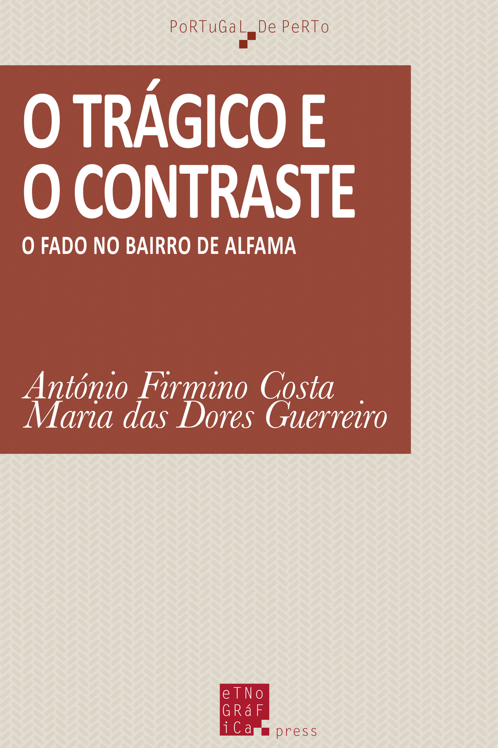 ebook cover of O trágico e o contraste, by Antnio Firmino Da Costa, Maria Das Dores Guerreiro