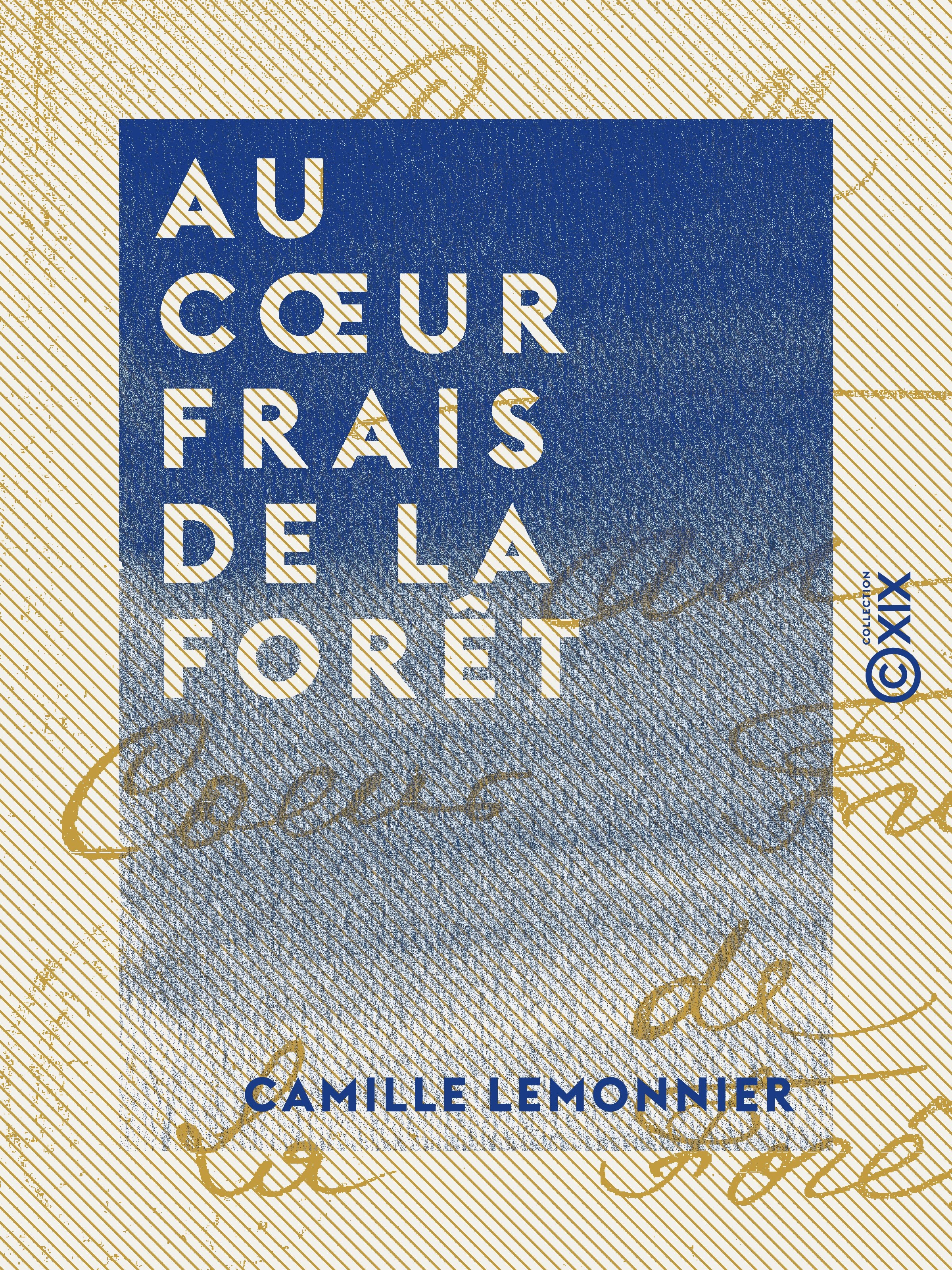 ebook cover of Au coeur frais de la forêt, by Camille Lemonnier