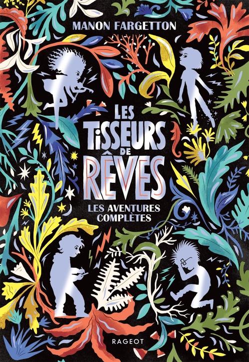 Couverture ebook de Les Tisseurs de rêves - Les aventures complètes, de Manon Fargetton
