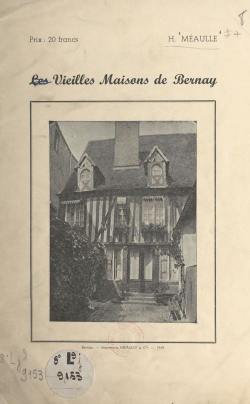 Couverture ebook de Les vieilles maisons de Bernay, de Henri Meaulle