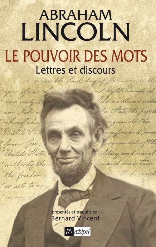 Couverture ebook de Le pouvoir des mots - Lettres et discours, de Abraham Lincoln