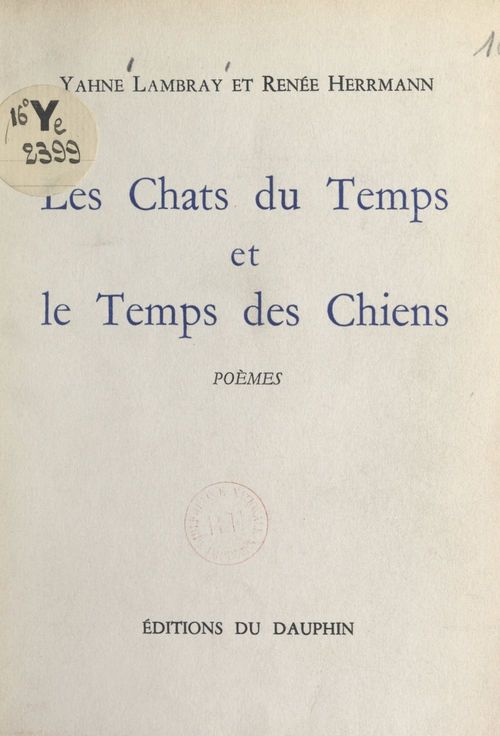 Couverture ebook de Les chats du temps et le temps des chiens, de Renee Herrmann, Yahne Lambray