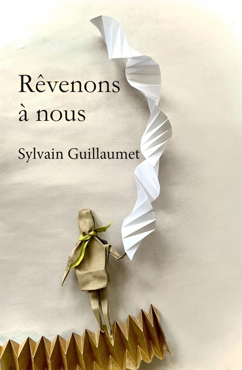 ebook cover of Rêvenons à nous, by Sylvain Guillaumet
