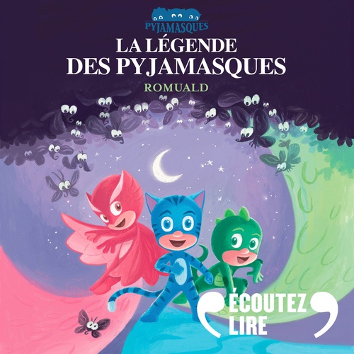 Couverture audiobook de La légende des Pyjamasques, de Romuald