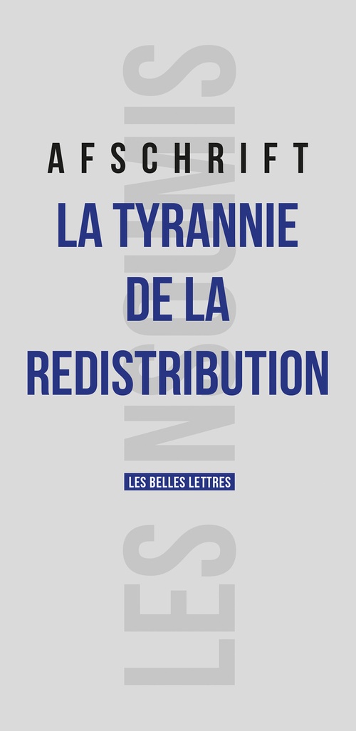 ebook cover of La Tyrannie de la redistribution, by Thierry Afschrisft