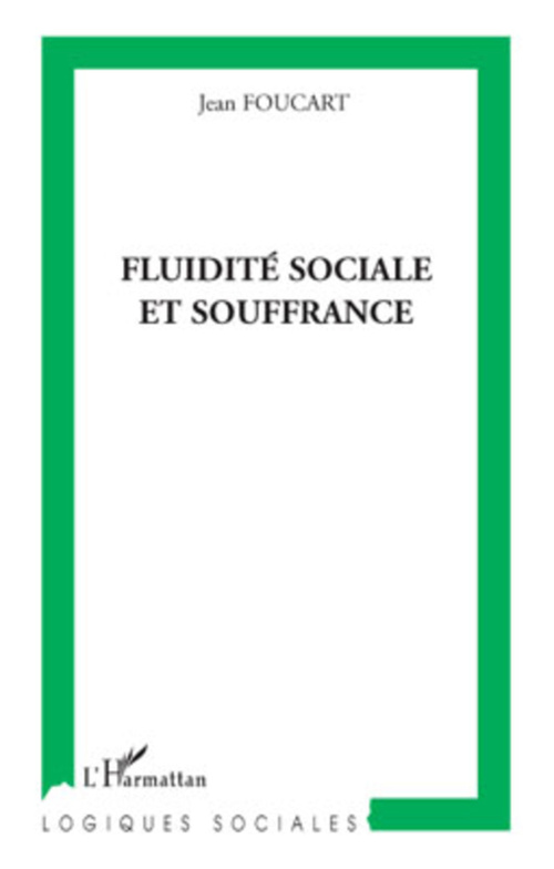 ebook cover of Fluidité sociale et souffrance, by Jean Foucart