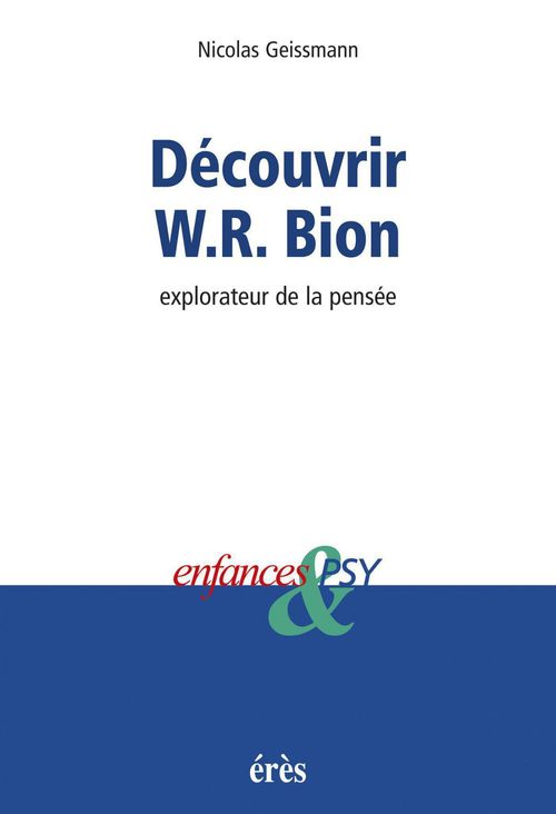Couverture ebook de Découvrir W-R Bion, de Nicolas Geissmann