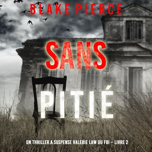 Couverture audiobook de Sans pitié (Un Thriller à suspense Valérie Law du FBI - Livre 2), de Blake Pierce