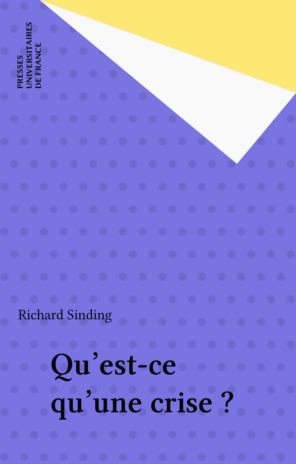 Couverture ebook de Qu'est-ce qu'une crise ?, de