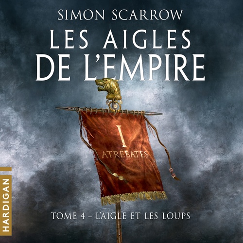 Couverture audiobook de L'Aigle et les loups, de Simon Scarrow