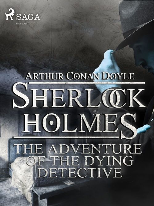 ebook cover of The Adventure of the Dying Detective, by Arthur Conan Doyle