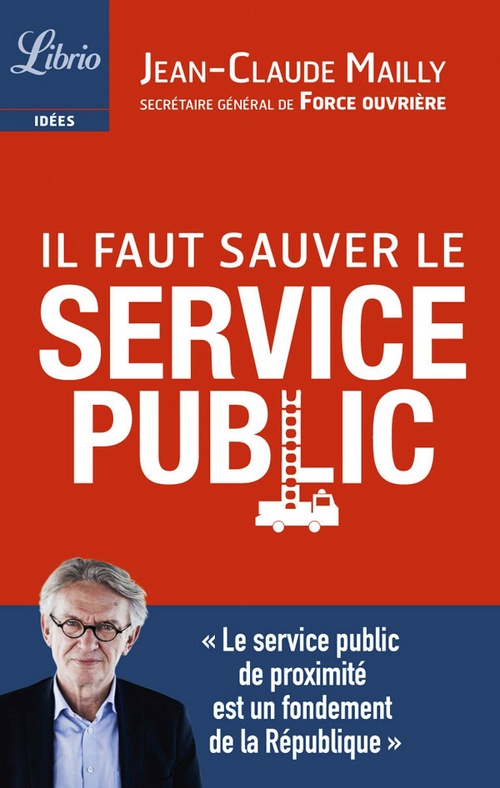 ebook cover of Il faut sauver le service public, by Jean-claude Mailly