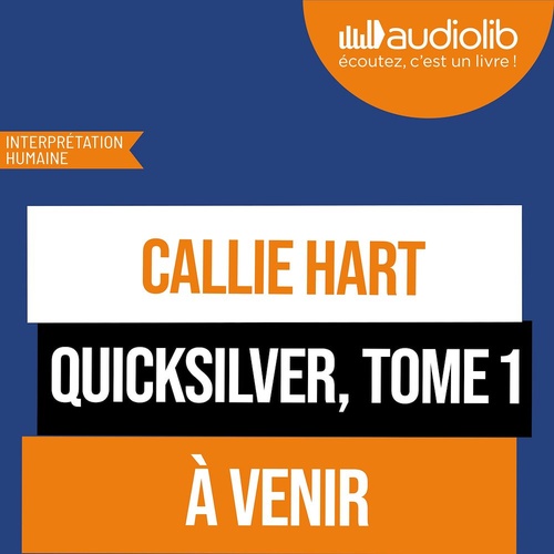 Couverture audiobook de Quicksilver - Fae & Alchimie, tome 1 - En Tandem, de Callie Hart