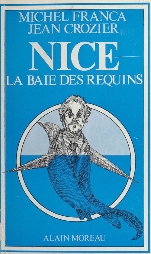 Couverture ebook de Nice, la baie des requins, de Jean Grozier, Michel Franca